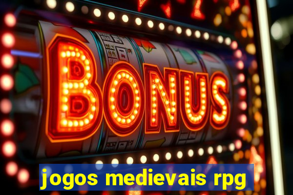 jogos medievais rpg